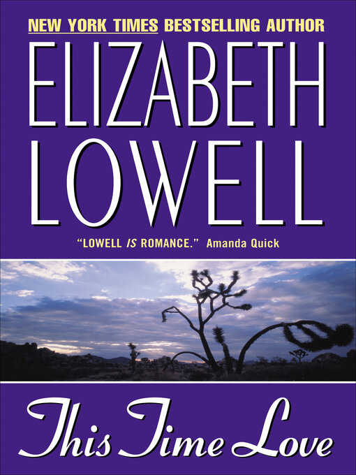 Title details for This Time Love by Elizabeth Lowell - Available